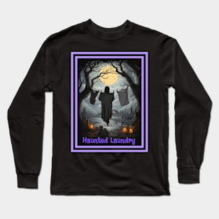 Haunted Laundry Long Sleeve T-Shirt